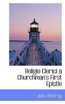 Paperback Religio Clerici a Churchman's First Epistle Book