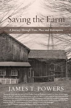 Paperback Saving the Farm: A Journey Through Time, Place, and Redemption Book