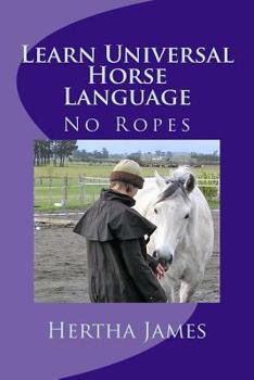 Paperback Learn Universal Horse Language: No Ropes Book