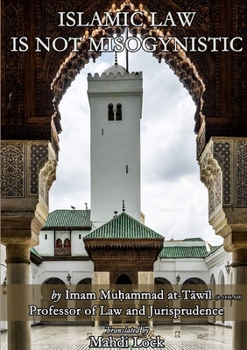 Paperback Islamic Law Is Not Misogynistic Book
