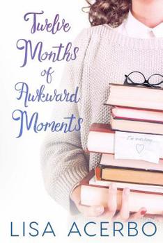 Paperback Twelve Months of Awkward Moments Book