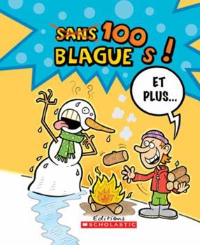 Paperback 100 Blagues! Et Plus... N? 14 [French] Book