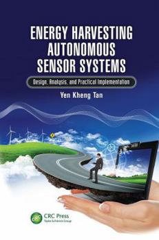 Paperback Energy Harvesting Autonomous Sensor Systems: Design, Analysis, and Practical Implementation Book
