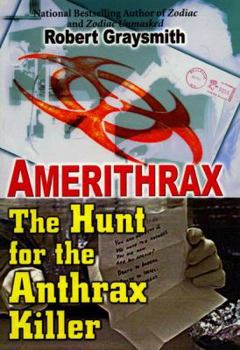 Hardcover Amerithrax: The Hunt for the Anthrax Killer Book