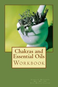 Paperback Chakras and Essential Oils Workbook Book