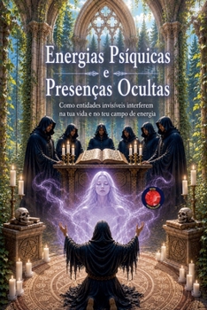 Paperback Energias Psíquicas e Presenças Ocultas [Portuguese] Book