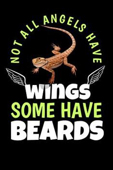 Paperback Not All Angels Have Wings Some Have Beards: Cute Bearded Dragon College Ruled Line Note Book