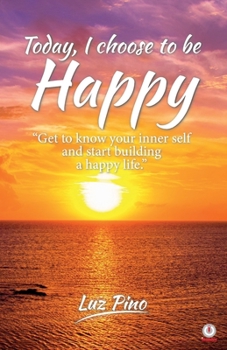 Paperback Today, I Choose To Be Happy Book