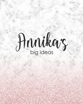 Paperback Annika's Big Ideas: Personalized Notebook - 8x10 Lined Women's Journal Book