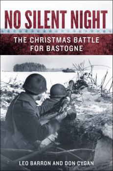 Hardcover No Silent Night: The Christmas Battle For Bastogne Book