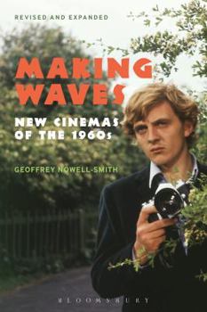 Paperback Making Waves, Revised and Expanded: New Cinemas of the 1960s Book