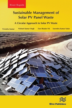 Paperback Sustainable Management of Solar Pv Panel Waste: A Circular Approach to Solar Pv Waste Book