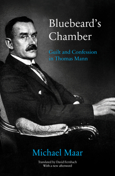 Paperback Bluebeard's Chamber: Guilt and Confession in Thomas Mann Book