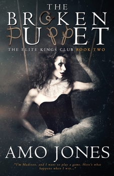The Broken Puppet - Book #2 of the Elite King's Club