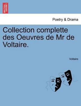 Paperback Collection complette des Oeuvres de Mr de Voltaire. Tome Vingt- Quatrième Book