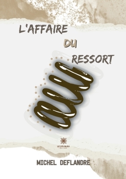 Paperback L'affaire du ressort [French] Book