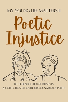 Paperback My Young Life Matters II: Poetic Injustice Book