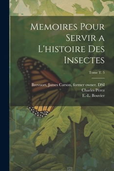Paperback Memoires pour servir a l'histoire des insectes; Tome t. 5 [French] Book