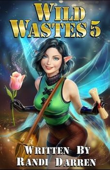 Wild Wastes 5 - Book #5 of the Wild Wastes