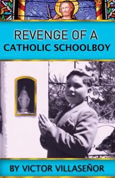 Paperback Revenge of a Catholic Schoolboy Book