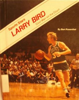 Hardcover Larry Bird: Cool Man on the Court Book