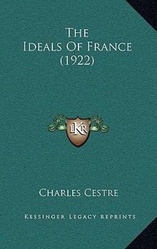 Paperback The Ideals Of France (1922) Book