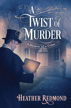 A Twist of Murder - Book #5 of the A Dickens of a Crime