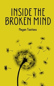 Paperback Inside The Broken Mind Book