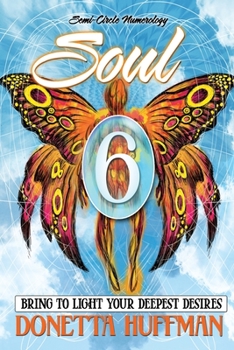 Paperback Soul 6: Bring to Light Your Deepest Desires Book