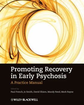 Paperback Promoting Recovery in Early Psychosis: A Practice Manual Book