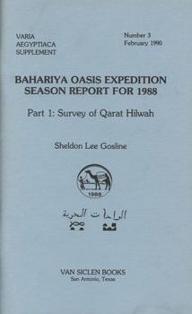 Paperback Bahariya Oasis Expedition Season Report for 1988 Part 1: Survey of Qarat Hilwah Book