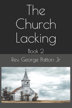 Paperback The Church Lacking: Book 2 Book