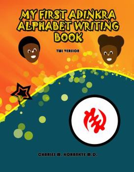 Paperback My First Adinkra Alphabet Writing Book, Twi Book