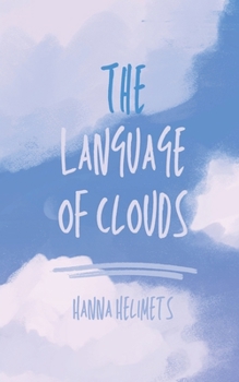 Paperback The Language of Clouds Book