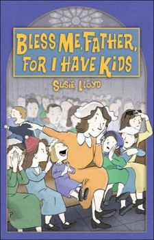 Paperback Bless Me, Father, for I Have Kids Book