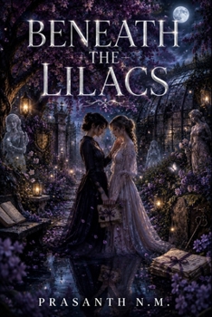 Beneath the Lilacs: The garden hides more than love letters.