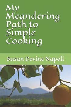 Paperback My Meandering Path to Simple Cooking Book