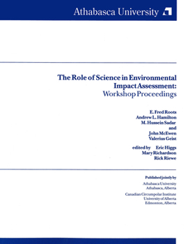 Paperback The Role of Science in Environmental Impacts Assessment: Workshop Proceedings Book