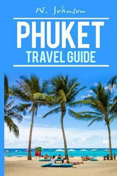 Paperback Phuket: Phuket Travel Guide Book