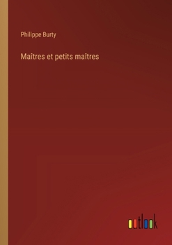 Paperback Maîtres et petits maîtres [French] Book