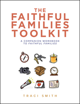 Paperback The Faithful Families Toolkit Book