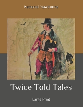 Paperback Twice Told Tales: Large Print Book