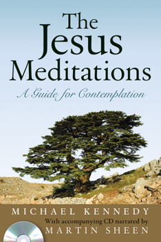 Paperback The Jesus Meditations: A Guide for Contemplation [With CD] Book