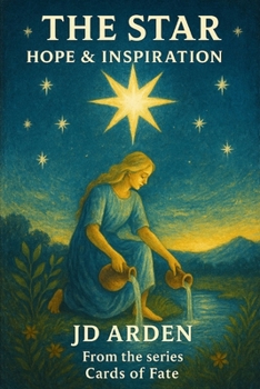 The Star: Hope & Inspiration (Cards of Fate: The Major Arcana Library)