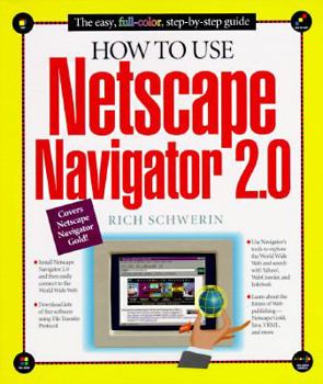 Paperback How to Use Netscape Navigator 2.0, with Disk Book