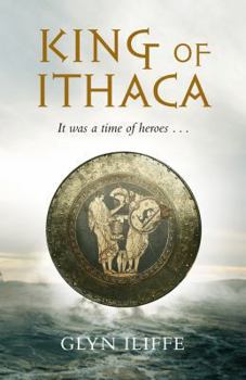 King of Ithaca - Book #1 of the Adventures of Odysseus
