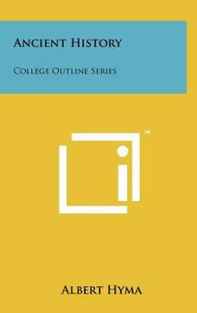 Ancient History: College Outline Series