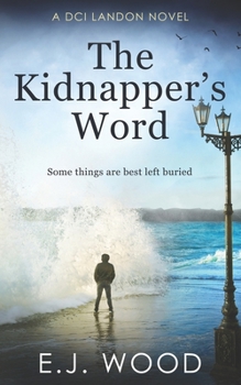 Paperback The Kidnapper's Word: DCI Landon Book 1 Book