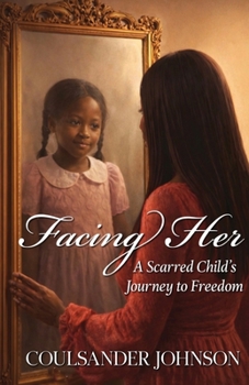 Paperback Facing Her: A Sacred Child's Journey To Freedom Book