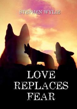 Paperback Love Replaces Fear Book